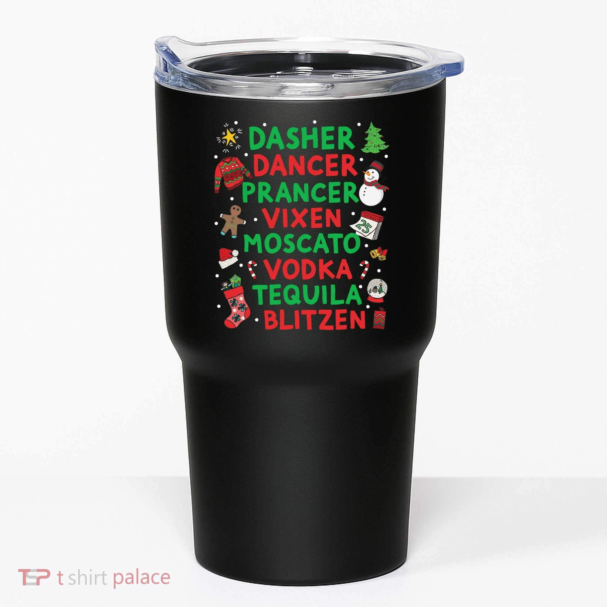 Dasher Dancer Prancer Vixen Moscato Vodka Tequila Blitzen Tumbler