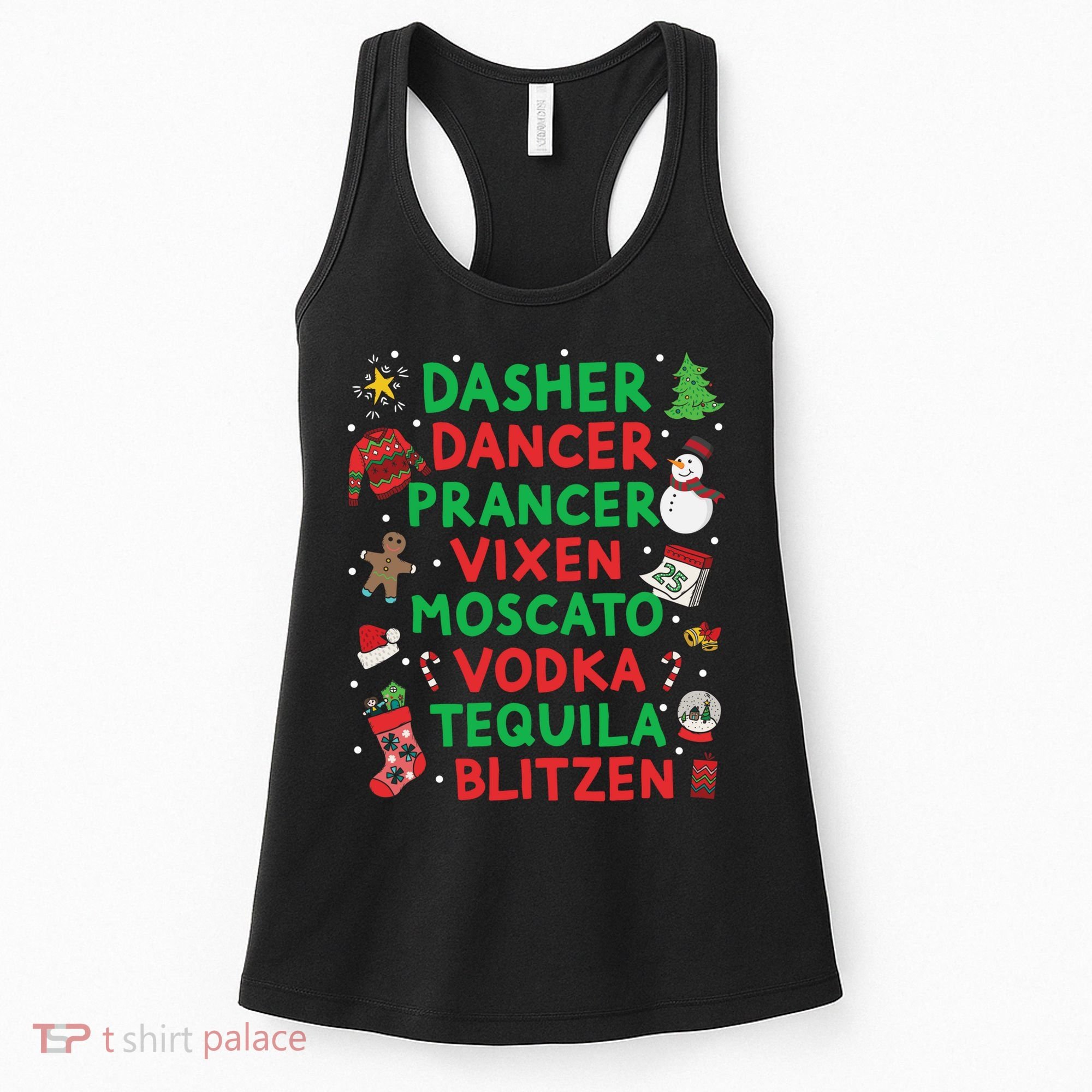 Dasher Dancer Prancer Vixen Moscato Vodka Tequila Blitzen Women's Tank Top