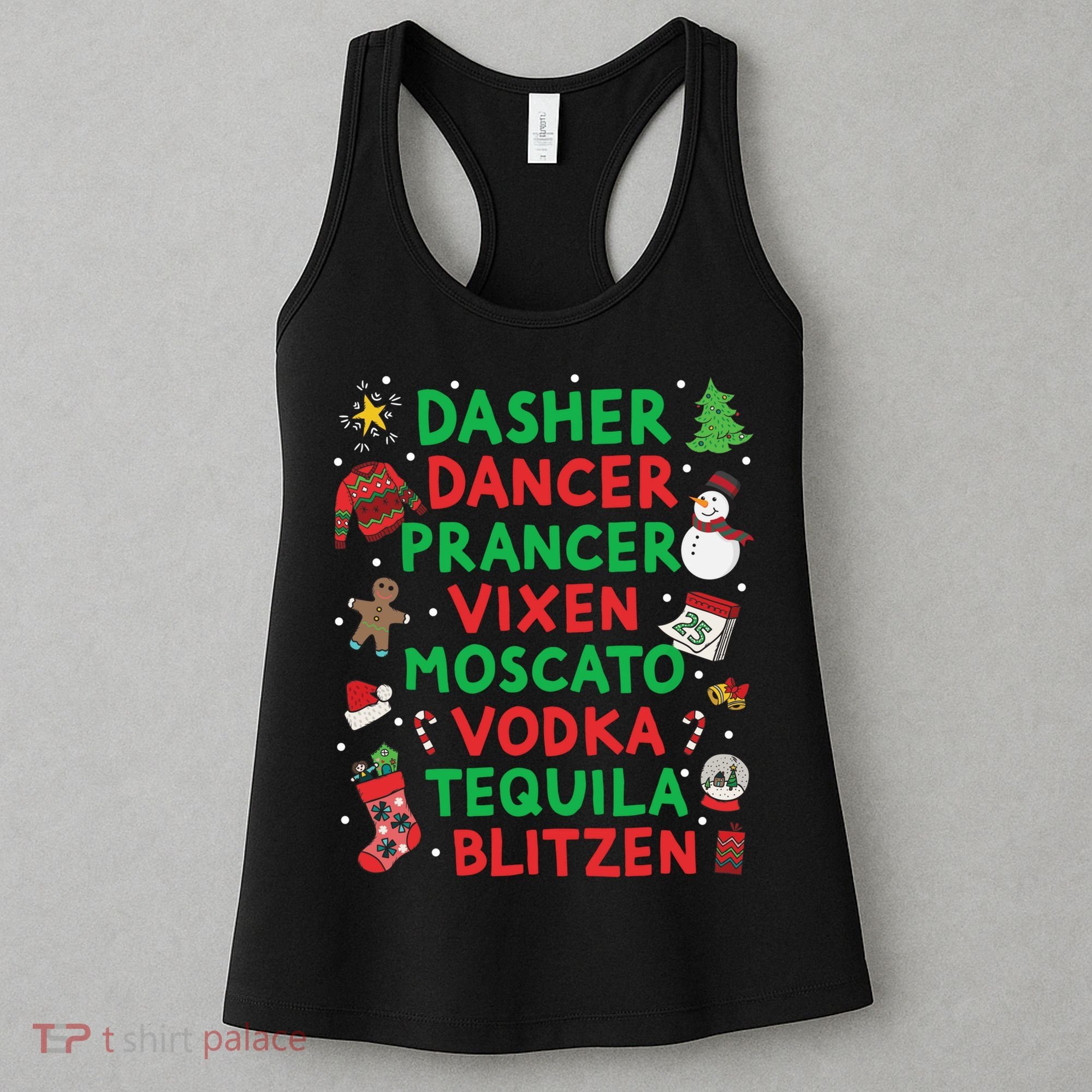 Dasher Dancer Prancer Vixen Moscato Vodka Tequila Blitzen Women's Tank Top