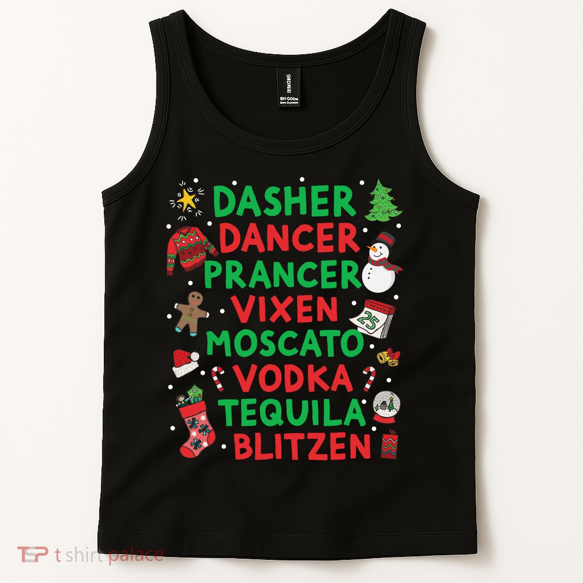 Dasher Dancer Prancer Vixen Moscato Vodka Tequila Blitzen Tank Top