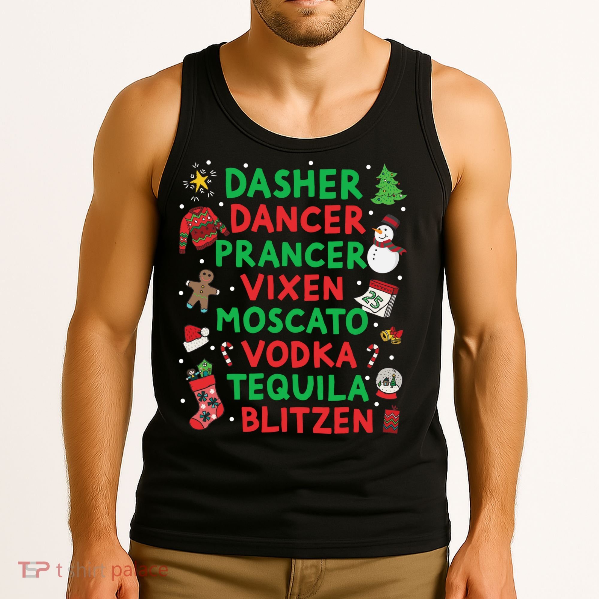 Dasher Dancer Prancer Vixen Moscato Vodka Tequila Blitzen Tank Top