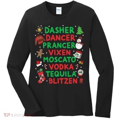 Dasher Dancer Prancer Vixen Moscato Vodka Tequila Blitzen Women's Long Sleeve Shirt