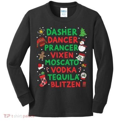 Dasher Dancer Prancer Vixen Moscato Vodka Tequila Blitzen Kids Long Sleeve Shirt
