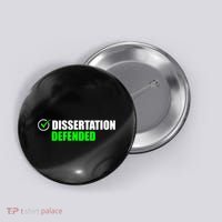 Dissertation Defended Phd Graduate Ph.D. Graduation Button thumb 0