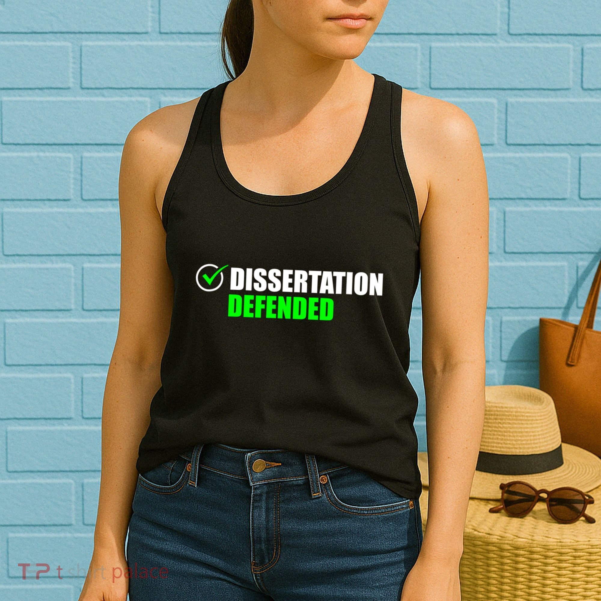 Dissertation Defended Phd Graduate Ph.D. Graduation Women's Tank Top