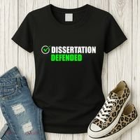 Dissertation Defended Phd Graduate Ph.D. Graduation Women's T-Shirt thumb 3