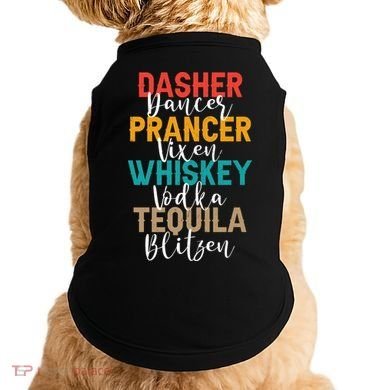 Dasher Dancer Prancer Vixen Whiskey Vodka Tequila Blitzen Doggie Tank