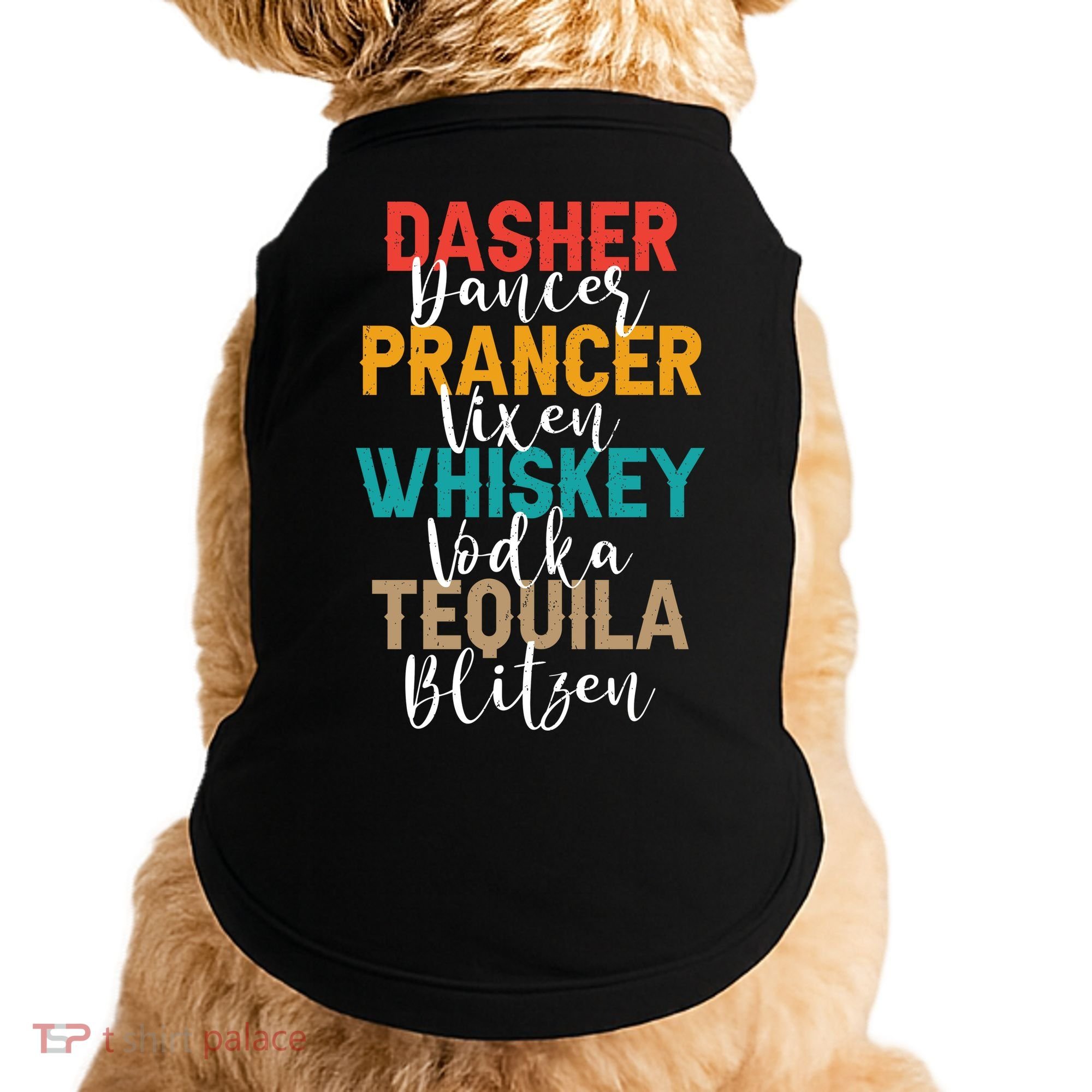Dasher Dancer Prancer Vixen Whiskey Vodka Tequila Blitzen Doggie Tank