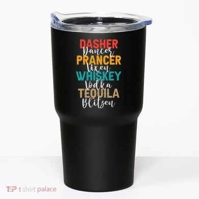 Dasher Dancer Prancer Vixen Whiskey Vodka Tequila Blitzen Tumbler