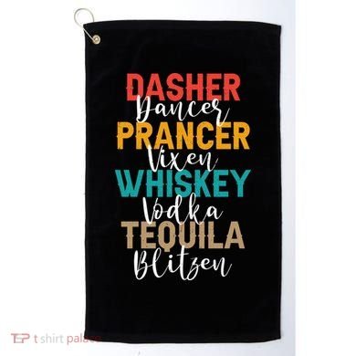 Dasher Dancer Prancer Vixen Whiskey Vodka Tequila Blitzen Golf Towel