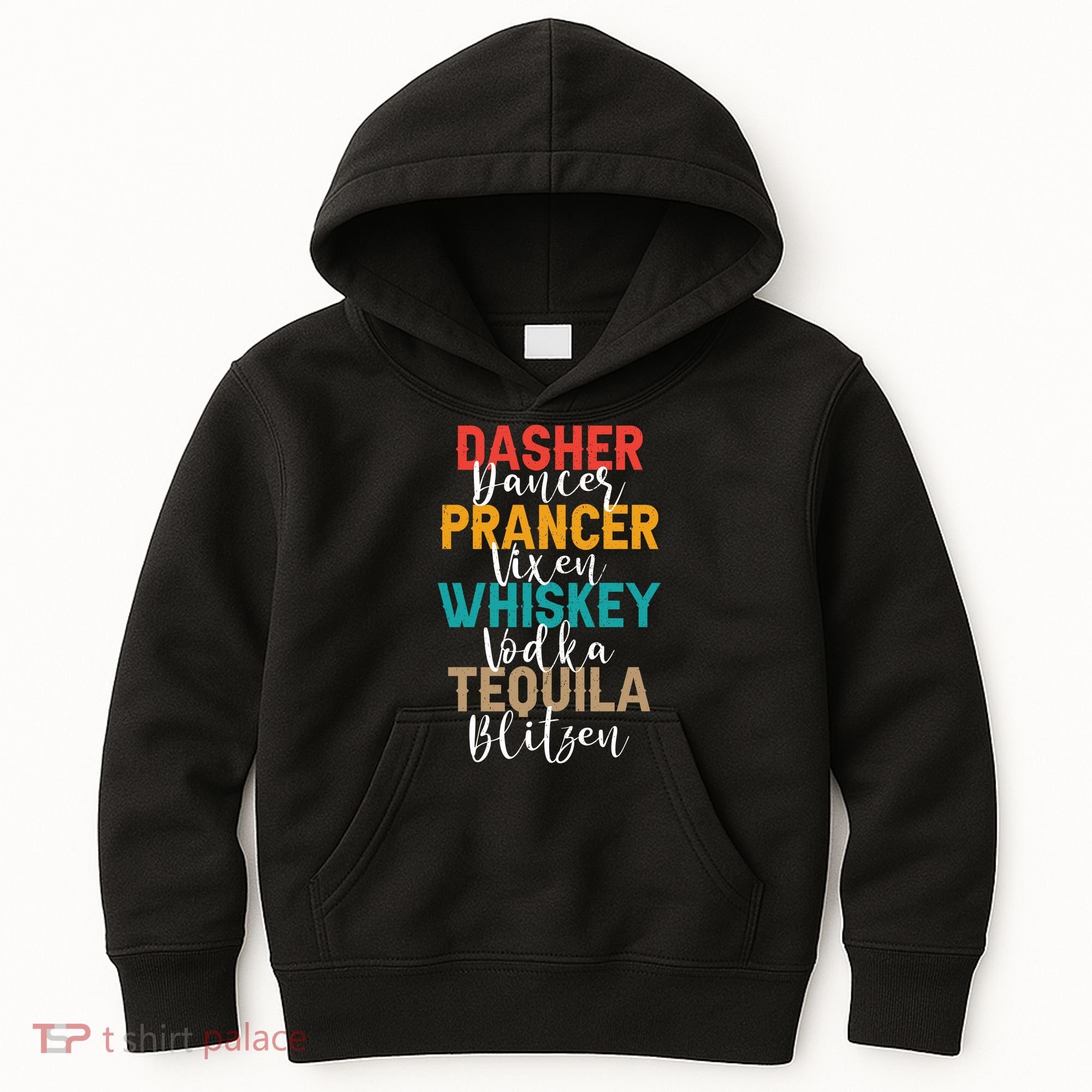 Dasher Dancer Prancer Vixen Whiskey Vodka Tequila Blitzen Kids Hoodie