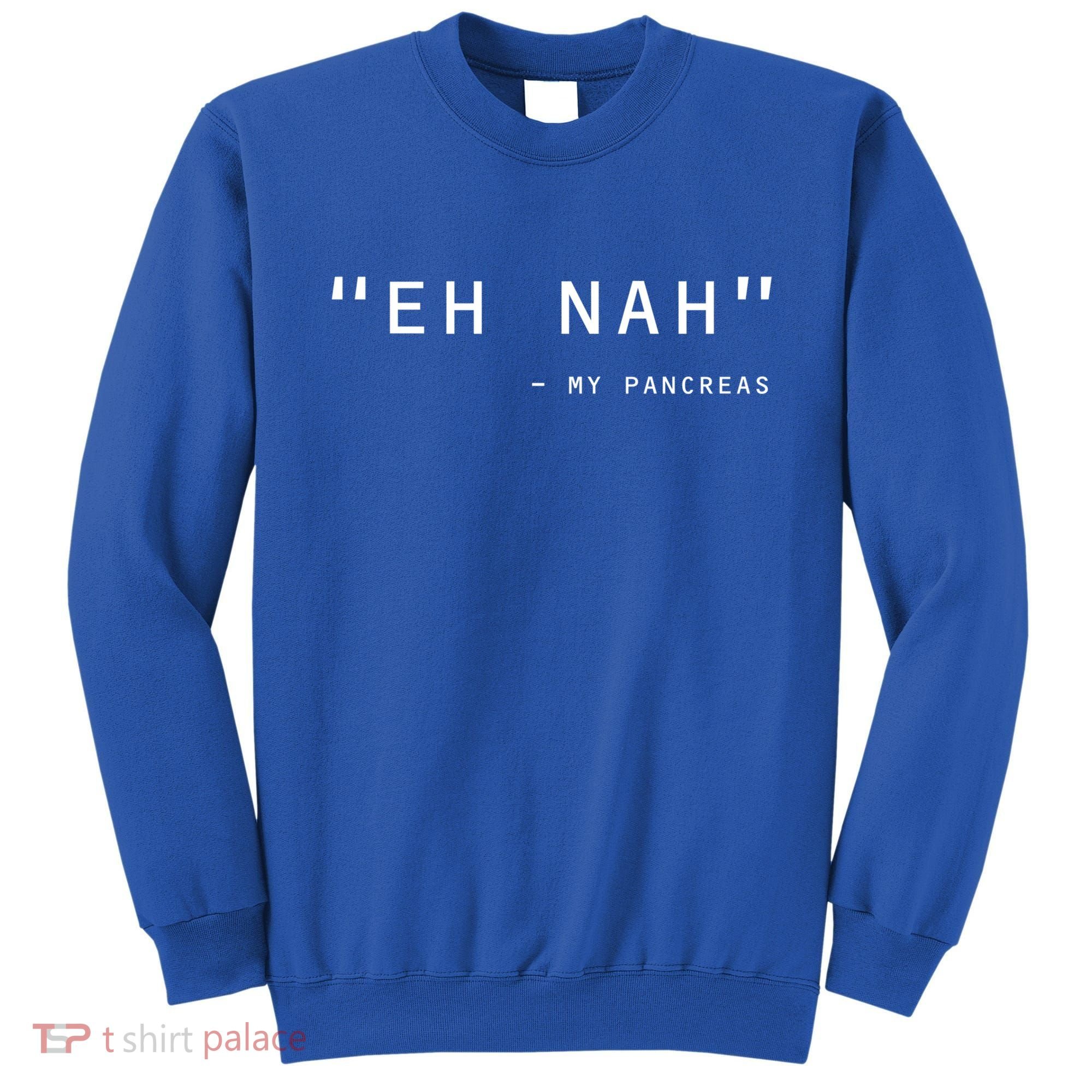 Diabetes Diabetic Pancreas Awareness Gift Sweatshirt
