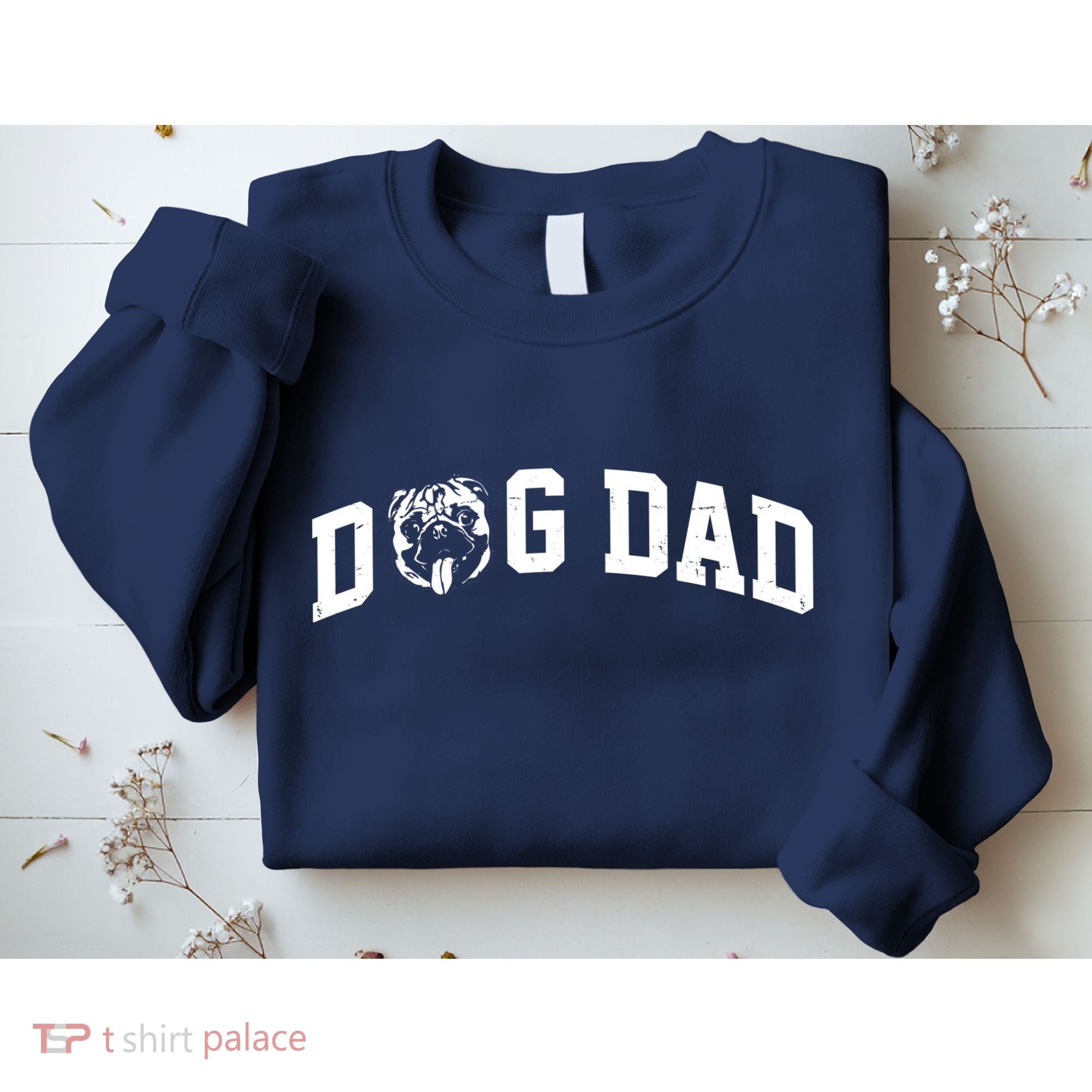 Dog Dad Pug Lover Sweatshirt