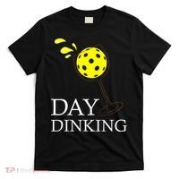 Day Dinking Pickleball Player Paddleball Lover T-Shirt thumb 0