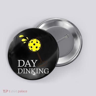 Day Dinking Pickleball Player Paddleball Lover Button