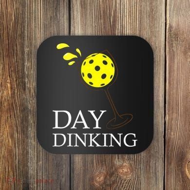 Day Dinking Pickleball Player Paddleball Lover Coaster