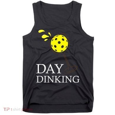 Day Dinking Pickleball Player Paddleball Lover Tank Top
