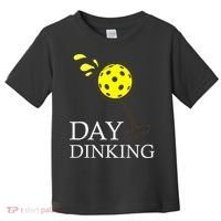 Day Dinking Pickleball Player Paddleball Lover Toddler T-Shirt thumb 0