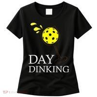 Day Dinking Pickleball Player Paddleball Lover Women's T-Shirt thumb 0