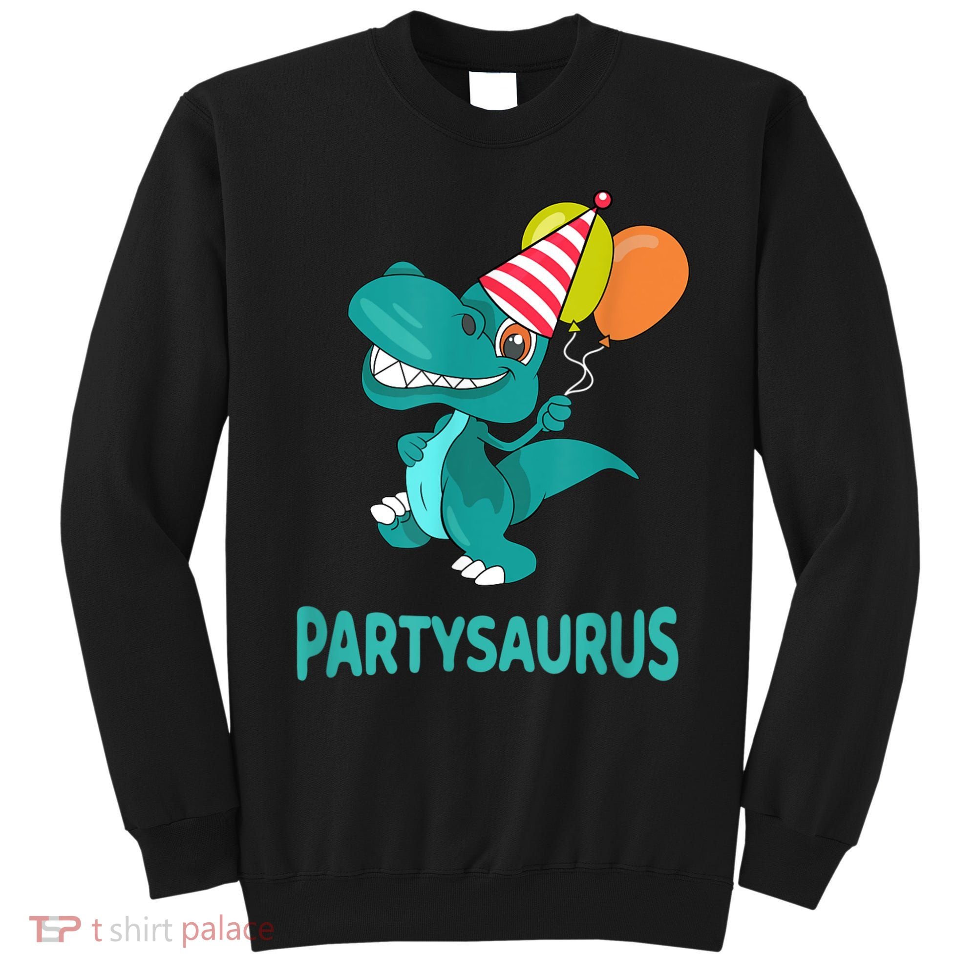 Dino Dinosaur Party Party Saurus Funny Dinosaur With Balloon Sweatshirt