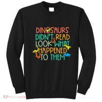 Dinosaurs Didnt Read Funny Book Lover teacher Sweatshirt thumb 0