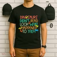 Dinosaurs Didnt Read Funny Book Lover teacher T-Shirt thumb 6