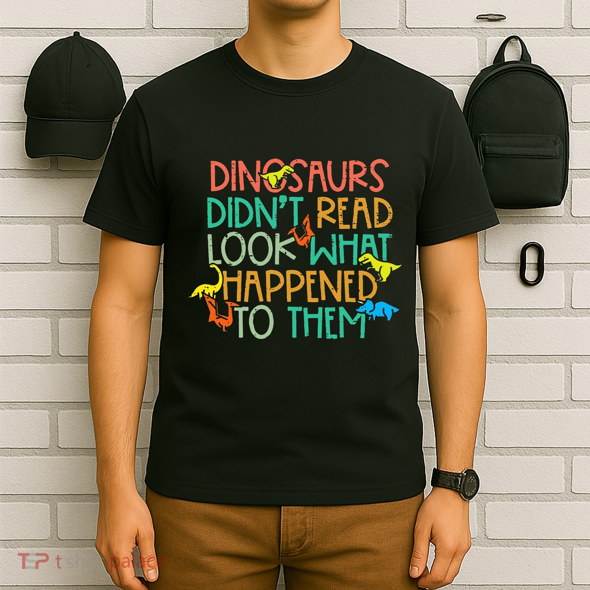 Dinosaurs Didnt Read Funny Book Lover teacher T-Shirt