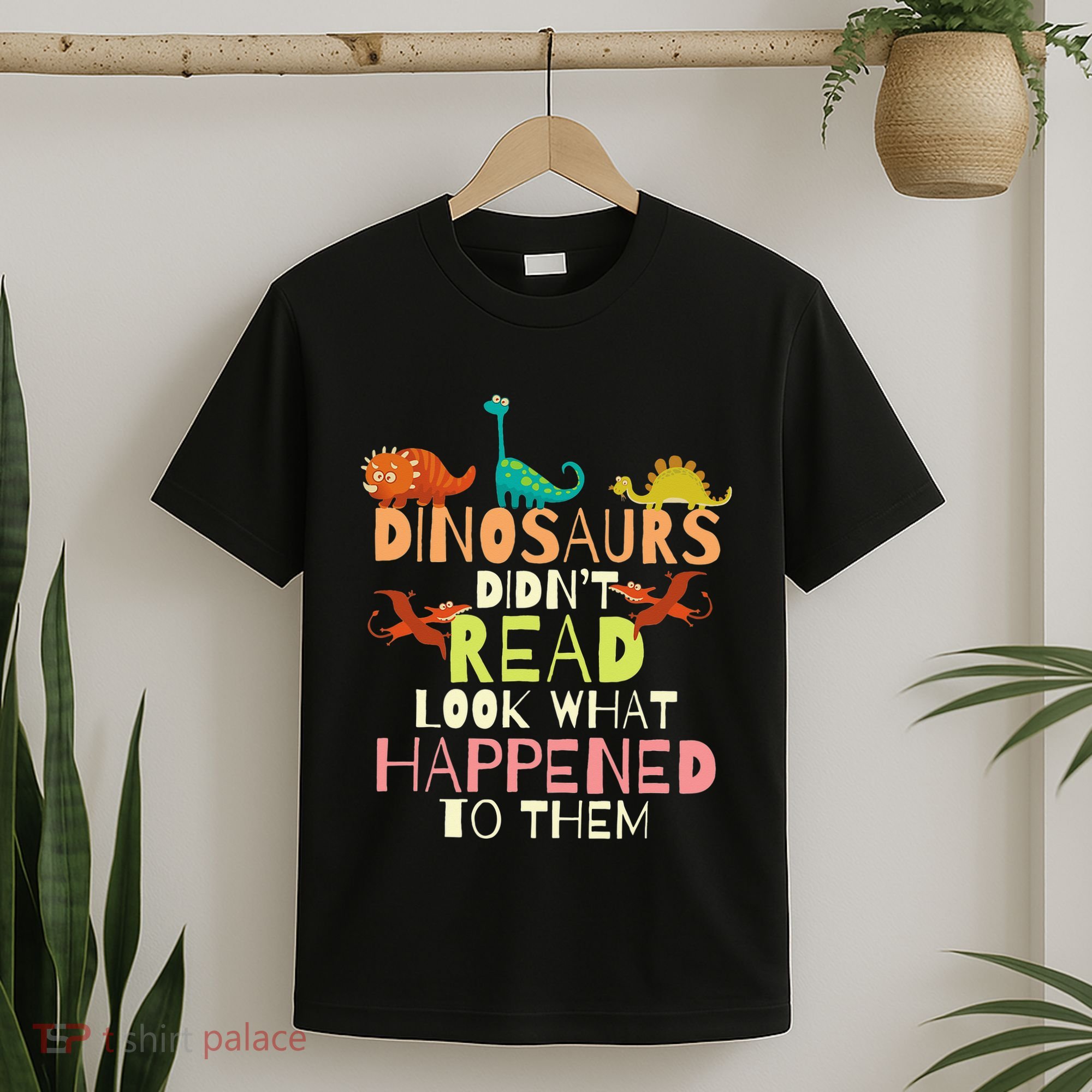 Dinosaurs Didnt Read Look What Happened To Them Teacher T-Shirt