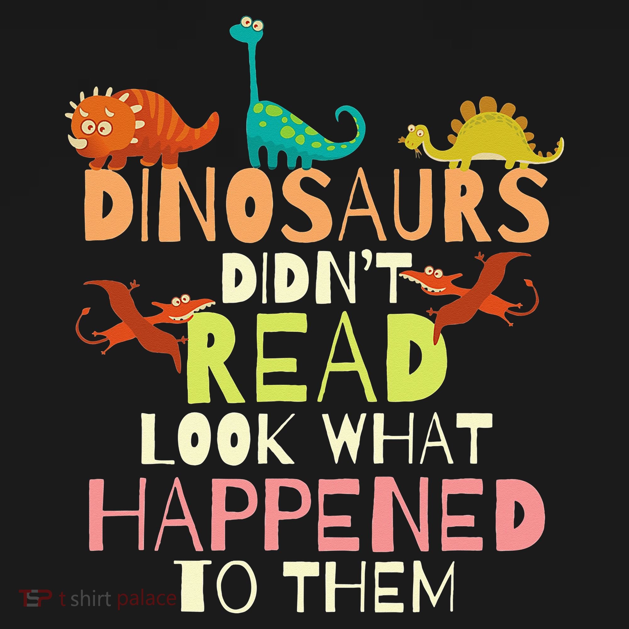 Dinosaurs Didnt Read Look What Happened To Them Teacher Pajama Set