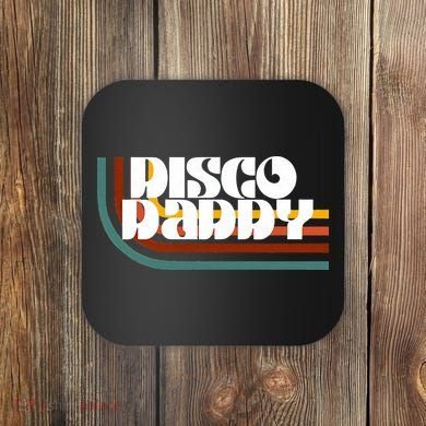 Disco Daddy Retro Matching 60s 70s Party Fathers Day Coaster