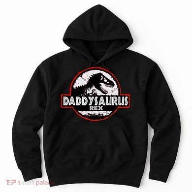 Dinosaur Daddysaurus Rex Father Day For Dad Funny Gifts Idea Hoodie