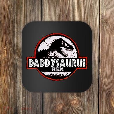 Dinosaur Daddysaurus Rex Father Day For Dad Funny Gifts Idea Coaster