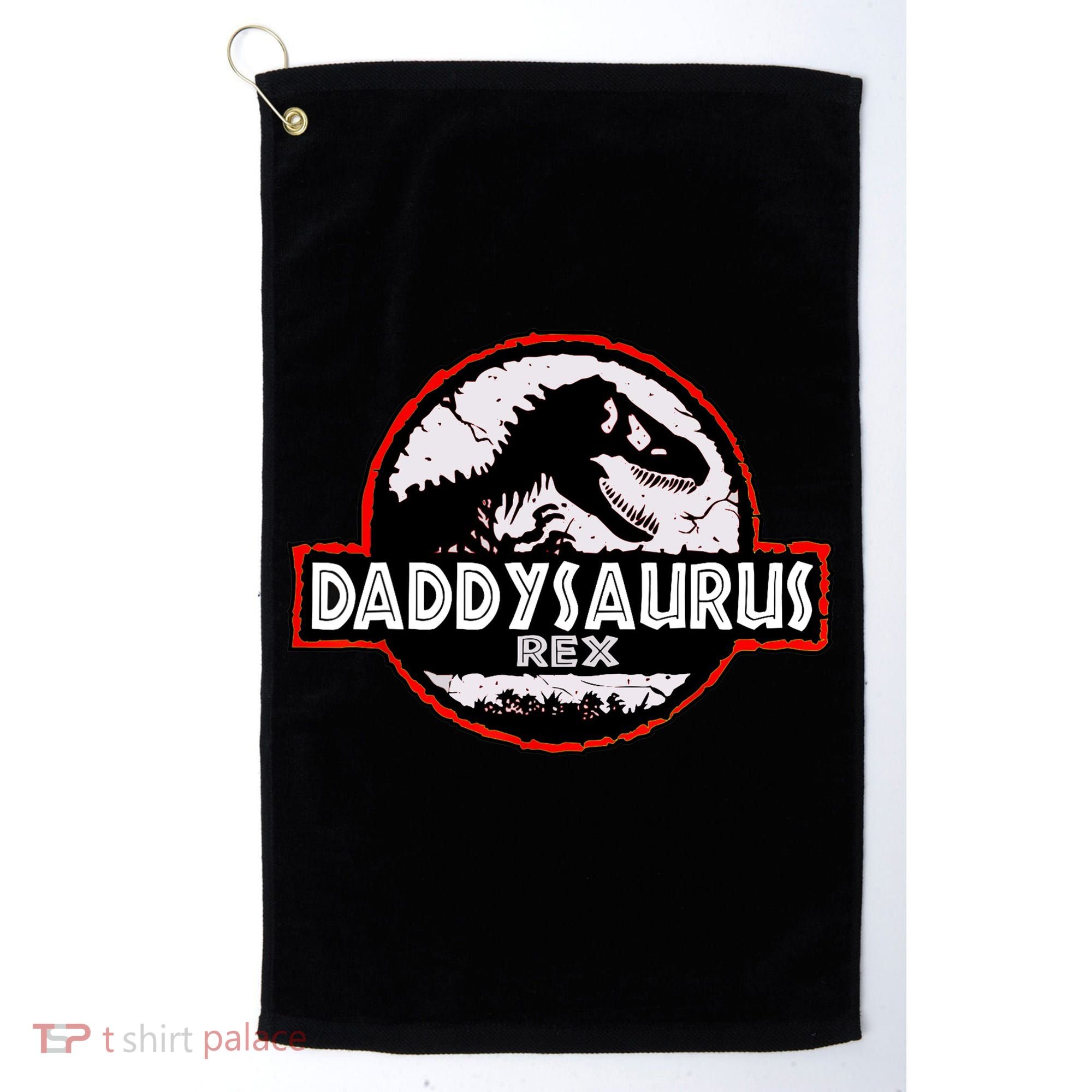 Dinosaur Daddysaurus Rex Father Day For Dad Funny Gifts Idea Golf Towel