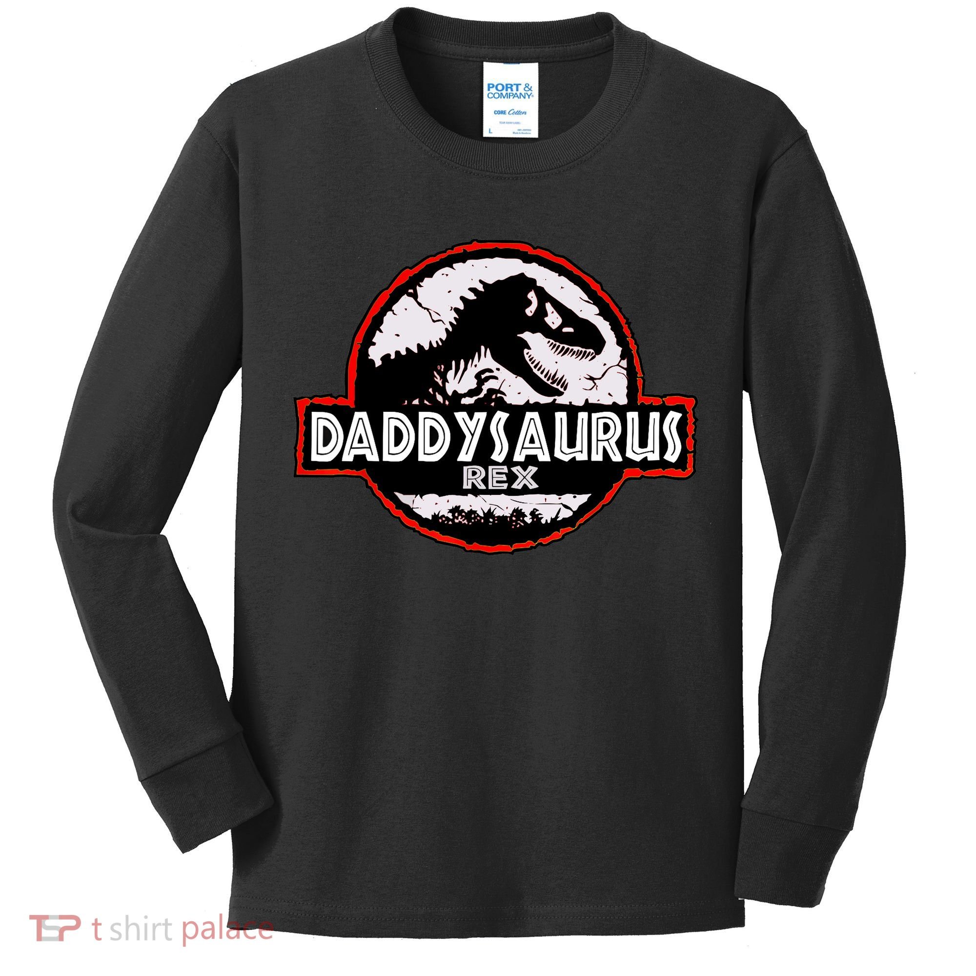 Dinosaur Daddysaurus Rex Father Day For Dad Funny Gifts Idea Kids Long Sleeve Shirt