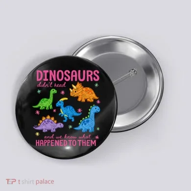 Dinosaurs Didn’t Read Button