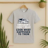 DINOSAURS DIDNT READ T-Shirt thumb 2