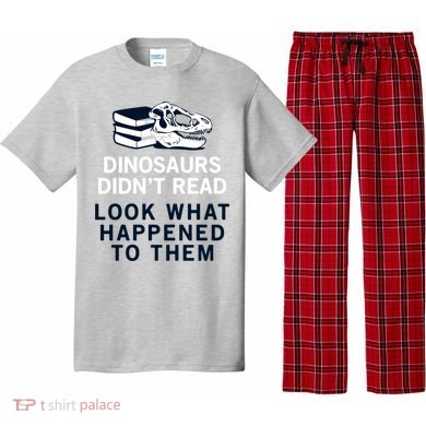DINOSAURS DIDNT READ Pajama Set