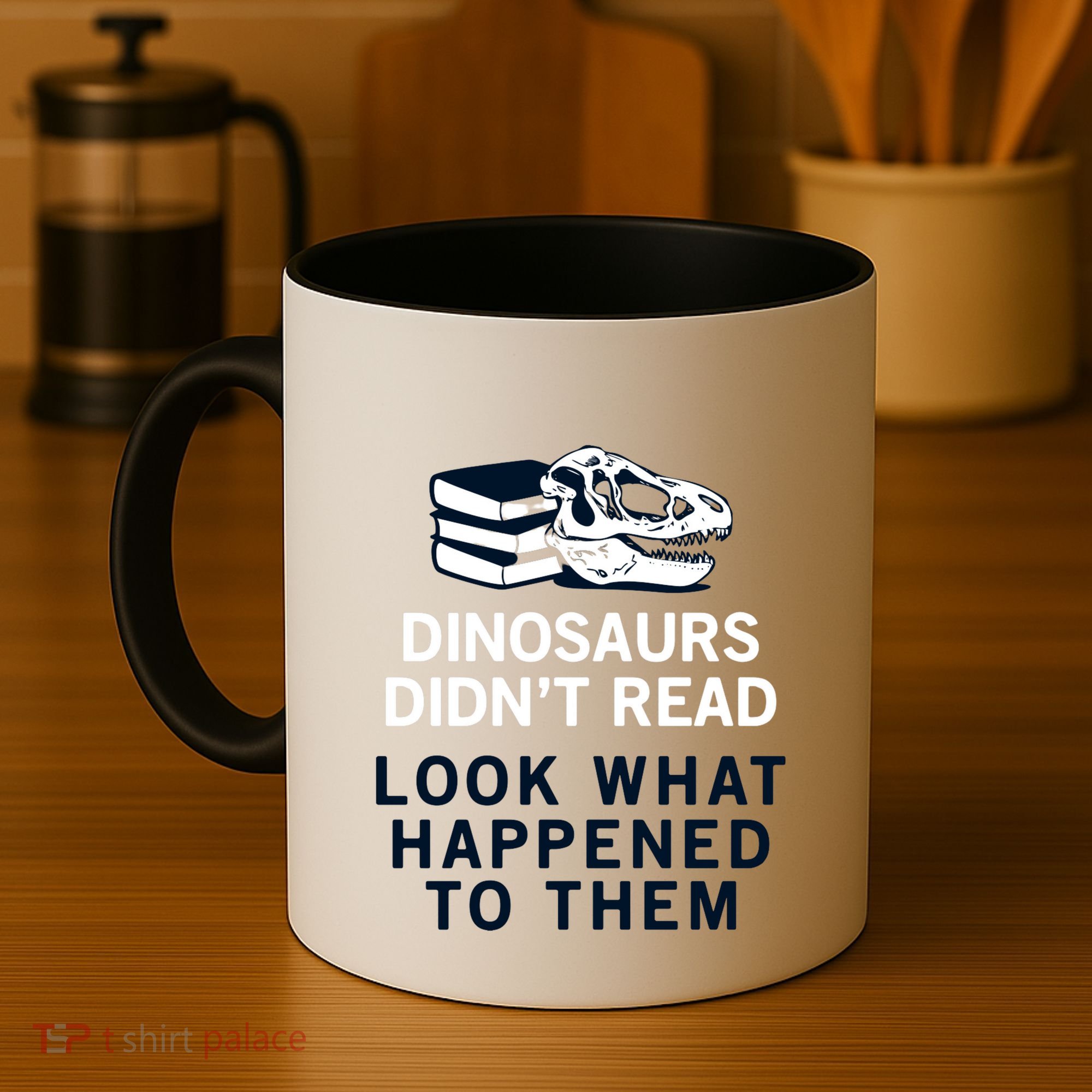 DINOSAURS DIDNT READ Coffee Mug