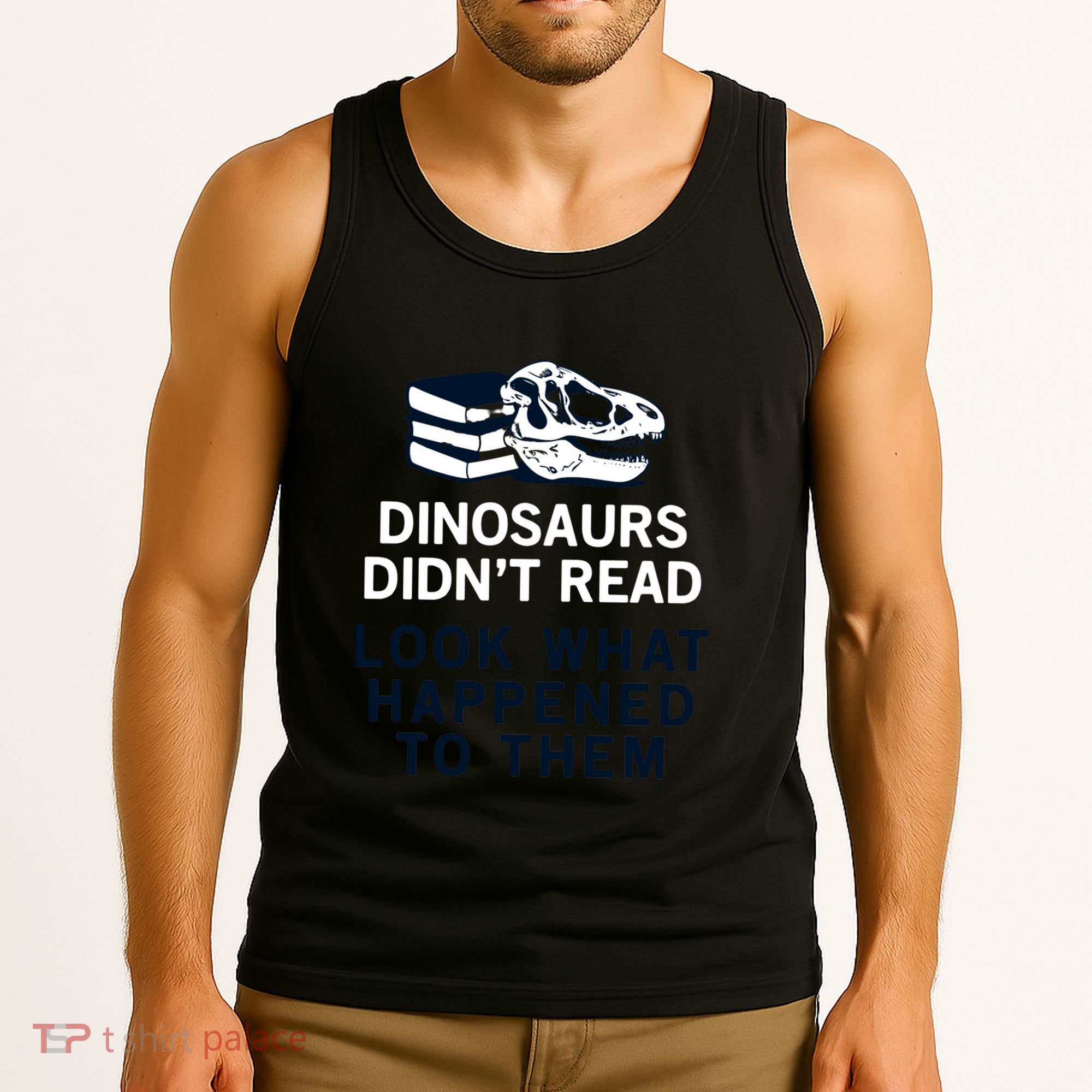 DINOSAURS DIDNT READ Tank Top