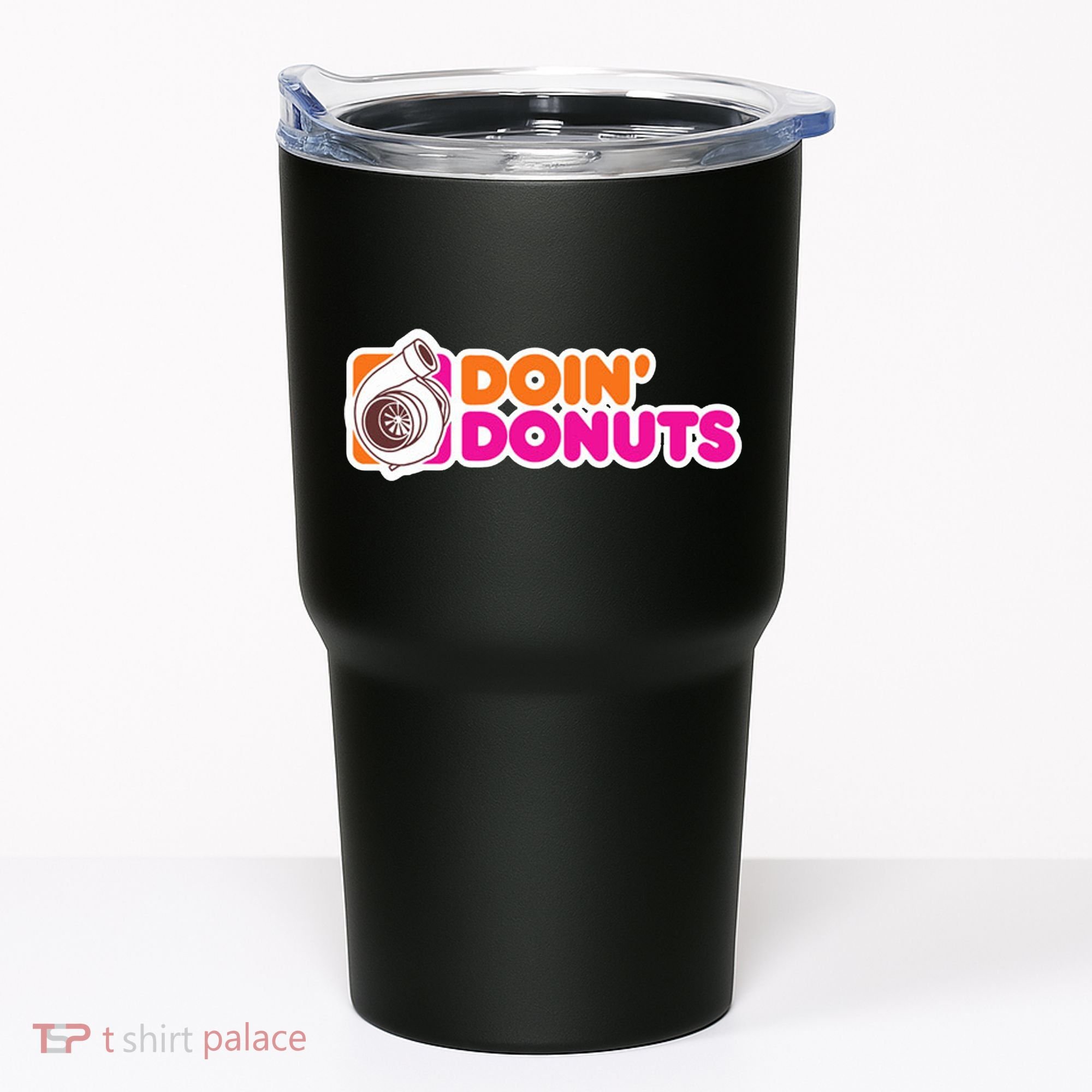 Doin Donuts Racing Fast Car Tumbler