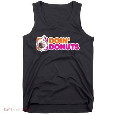 Doin Donuts Racing Fast Car Tank Top