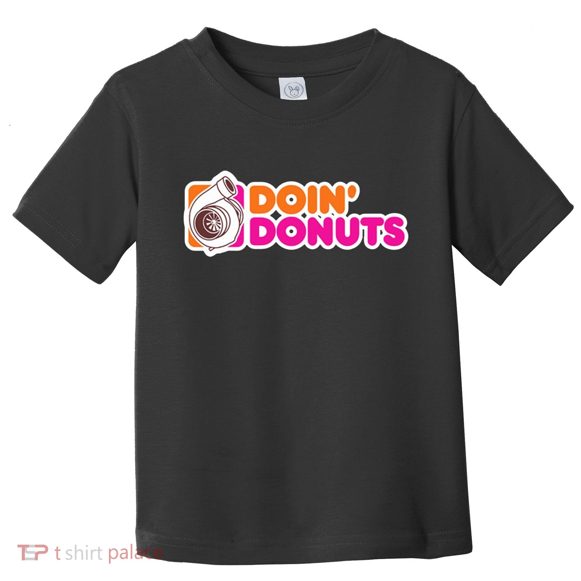 Doin Donuts Racing Fast Car Toddler T-Shirt