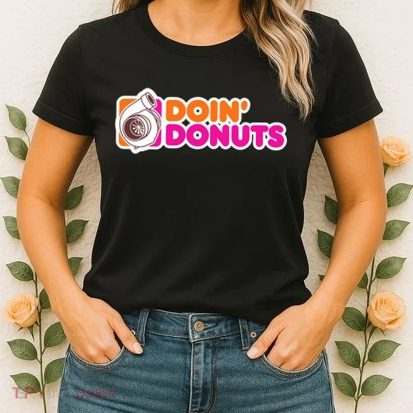 Doin Donuts Racing Fast Car Women's T-Shirt