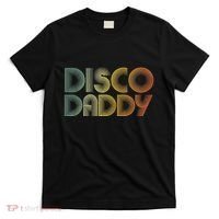 Disco Daddy Retro 60s 70s Party Costume Dad Fathers Day T-Shirt thumb 0