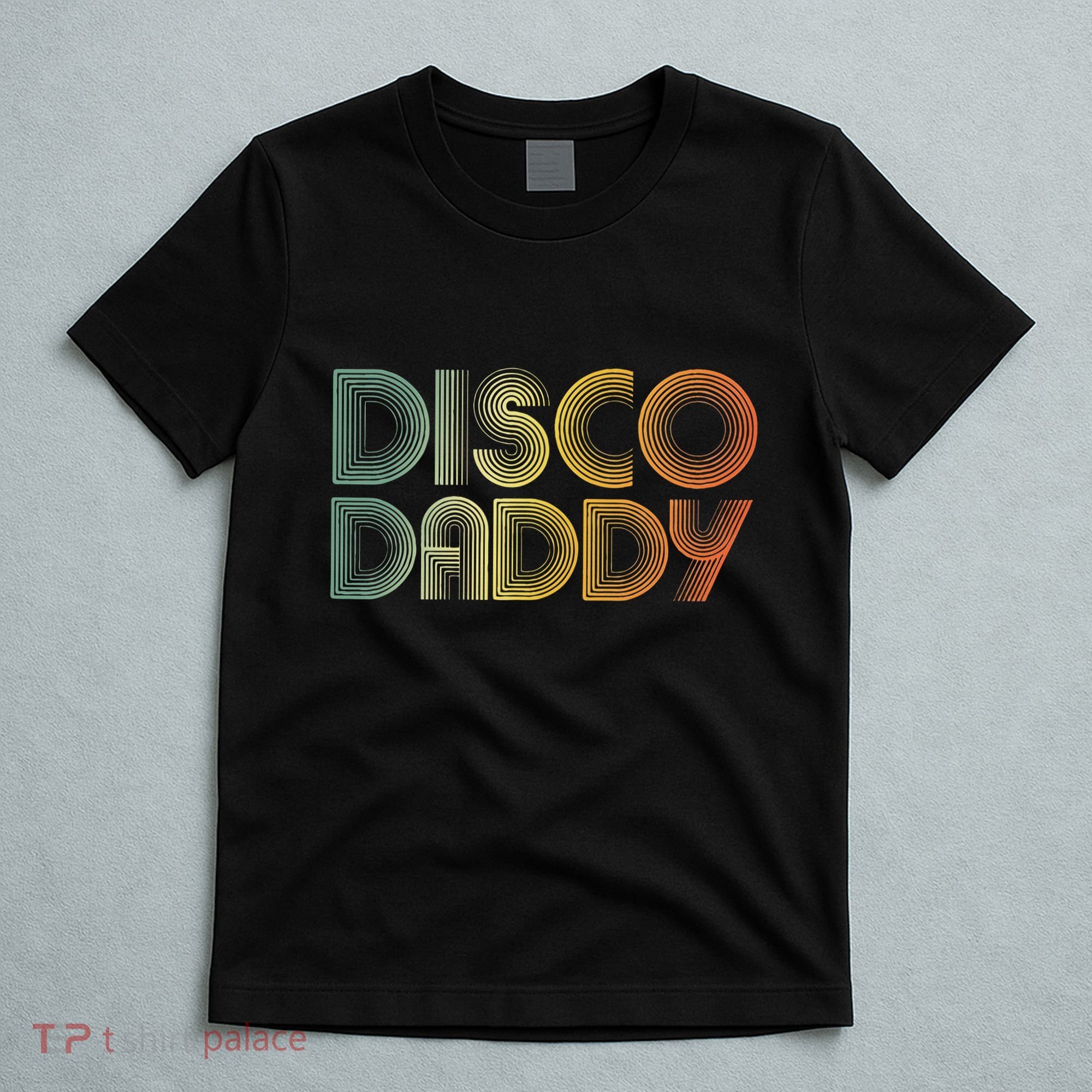 Disco Daddy Retro 60s 70s Party Costume Dad Fathers Day T-Shirt
