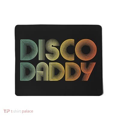 Disco Daddy Retro 60s 70s Party Costume Dad Fathers Day Mousepad