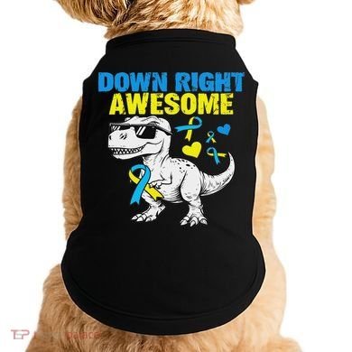 Dinosaur Down Right Awesome Down Syndrome Awareness Doggie Tank