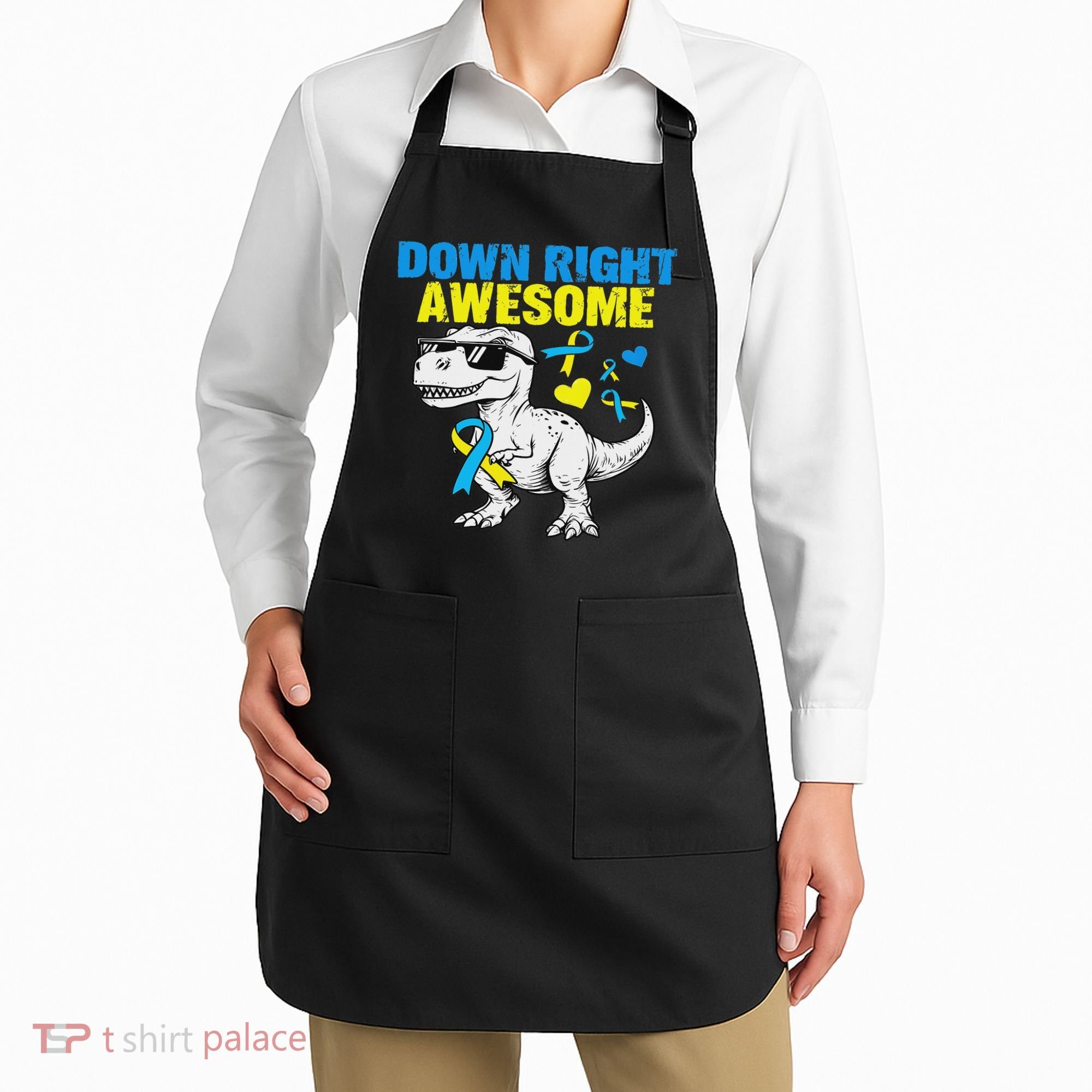 Dinosaur Down Right Awesome Down Syndrome Awareness Apron