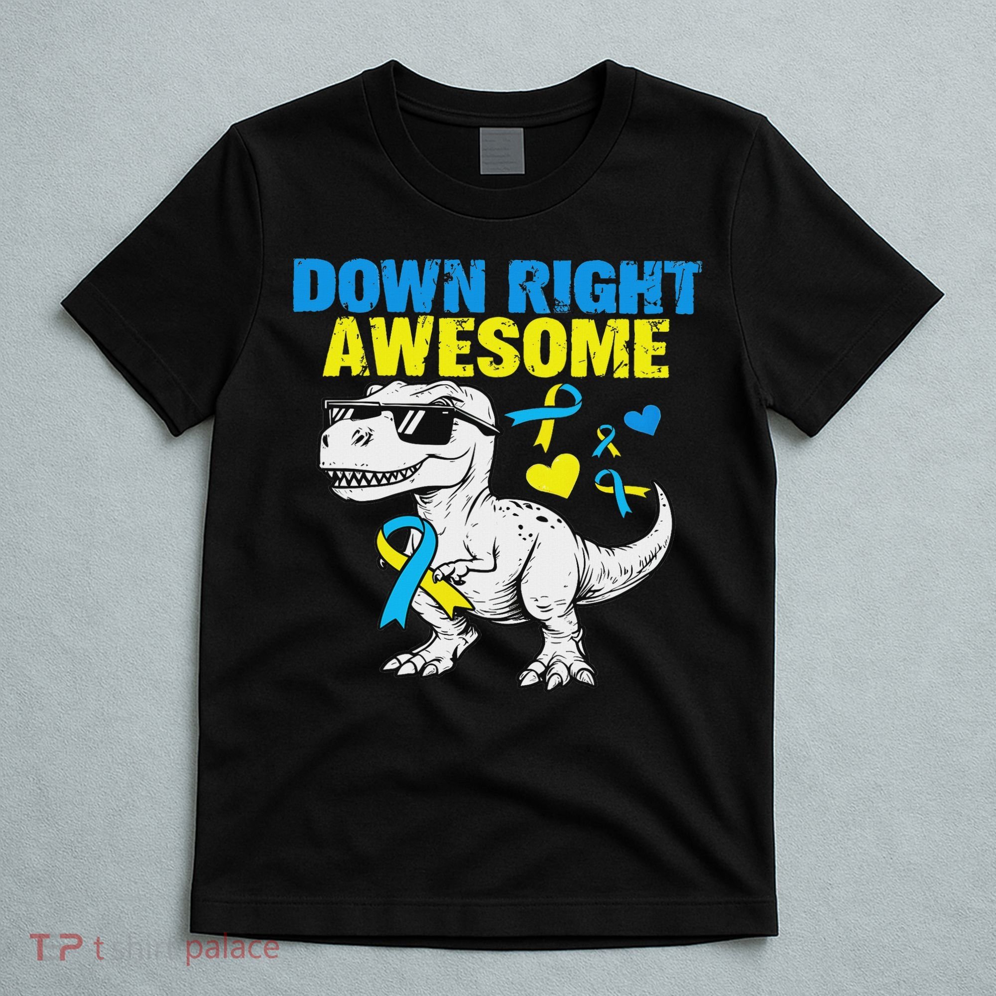 Dinosaur Down Right Awesome Down Syndrome Awareness T-Shirt