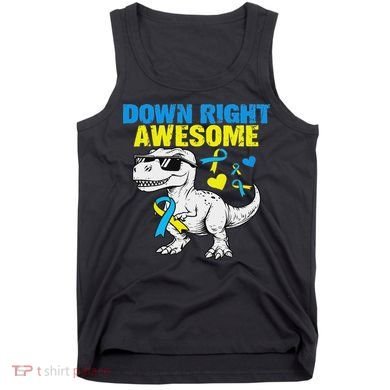 Dinosaur Down Right Awesome Down Syndrome Awareness Tank Top